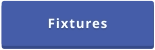 Fixtures
