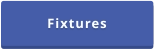 Fixtures
